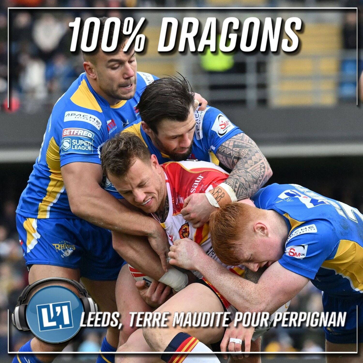 LEEDS, TERRE MAUDITE POUR LES DRAGONS !