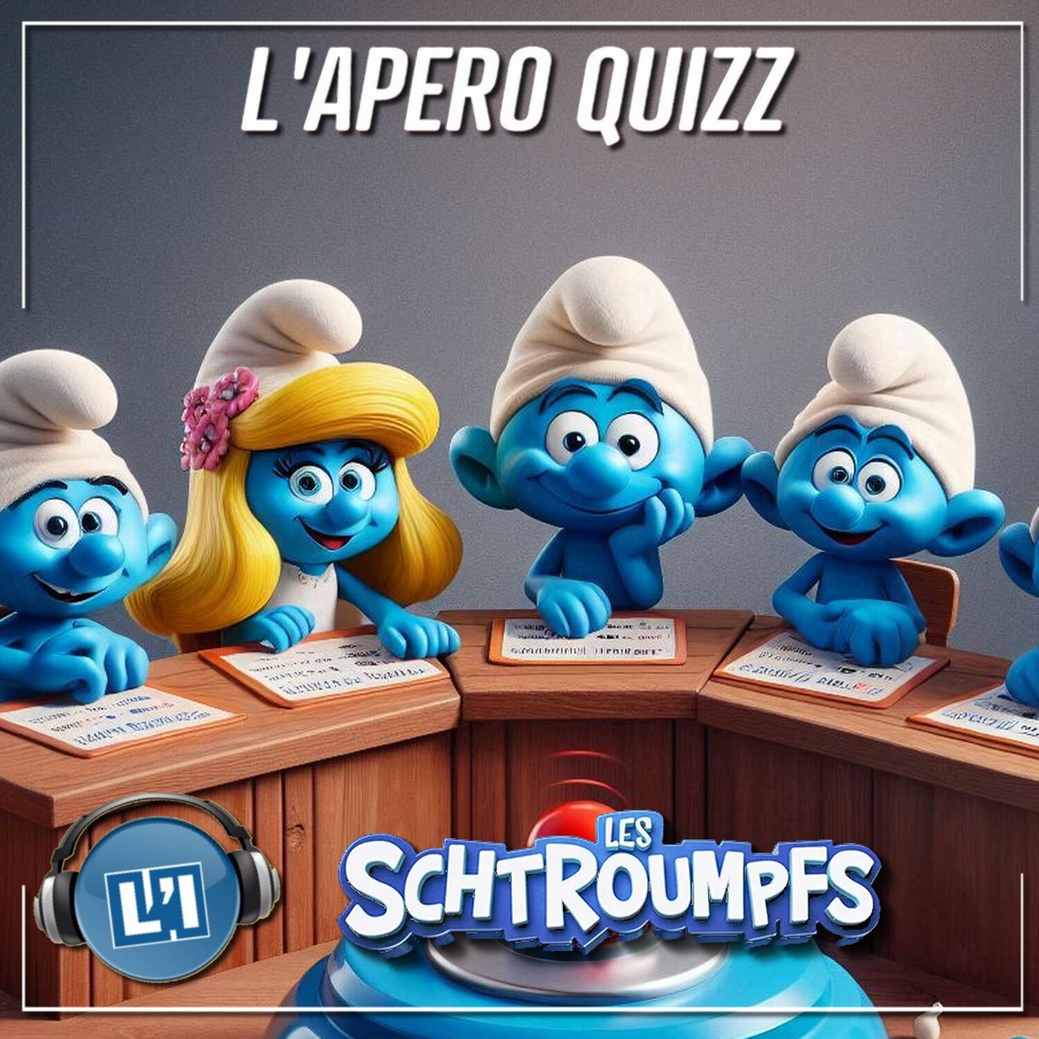 APÉRO QUIZZ SPÉCIAL LES SCHTROUMPFS