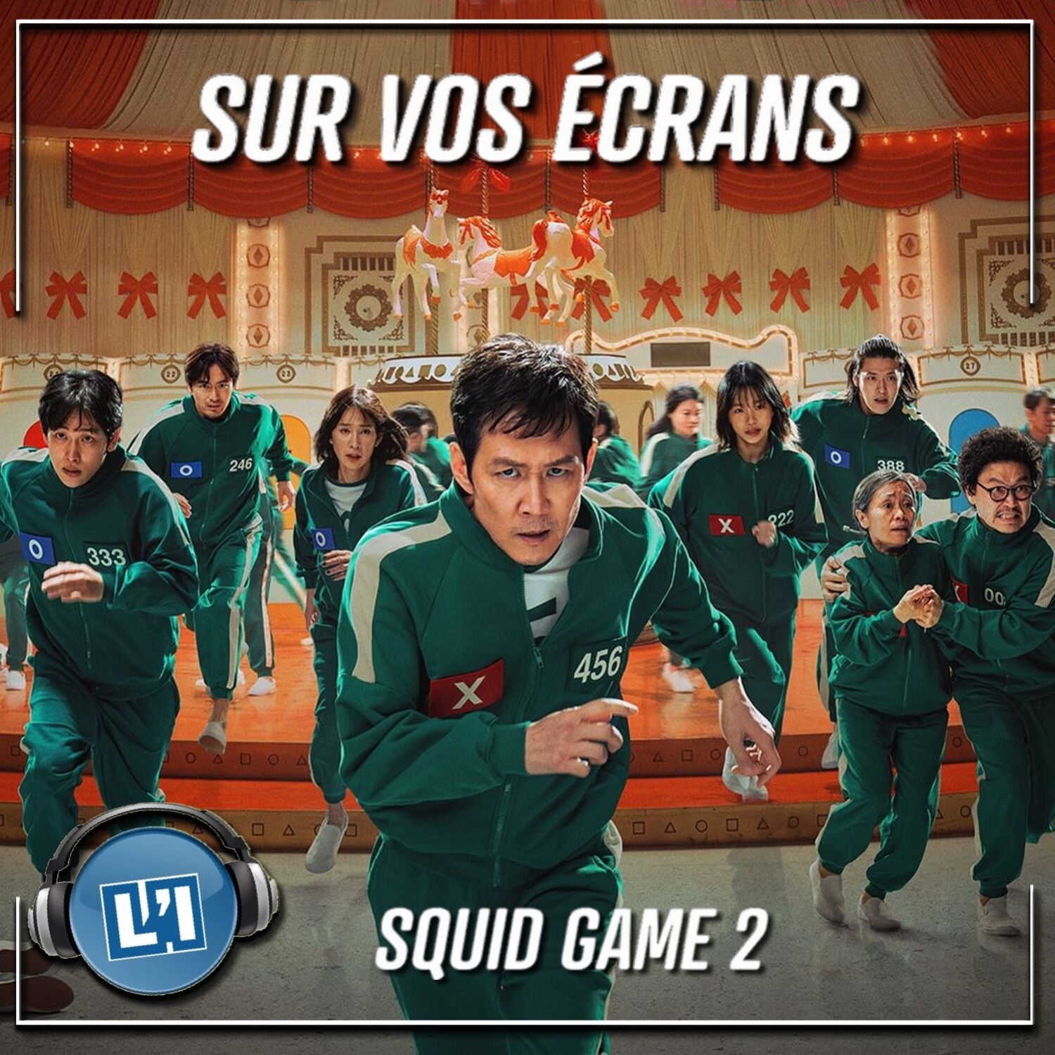 SQUID GAME 2  - LE RETOUR DE LA SÉRIE DES RECORDS POUR NETFLIX