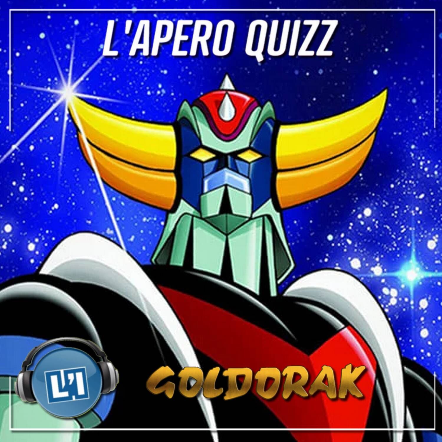 APÉRO QUIZZ SPÉCIAL GOLDORAK