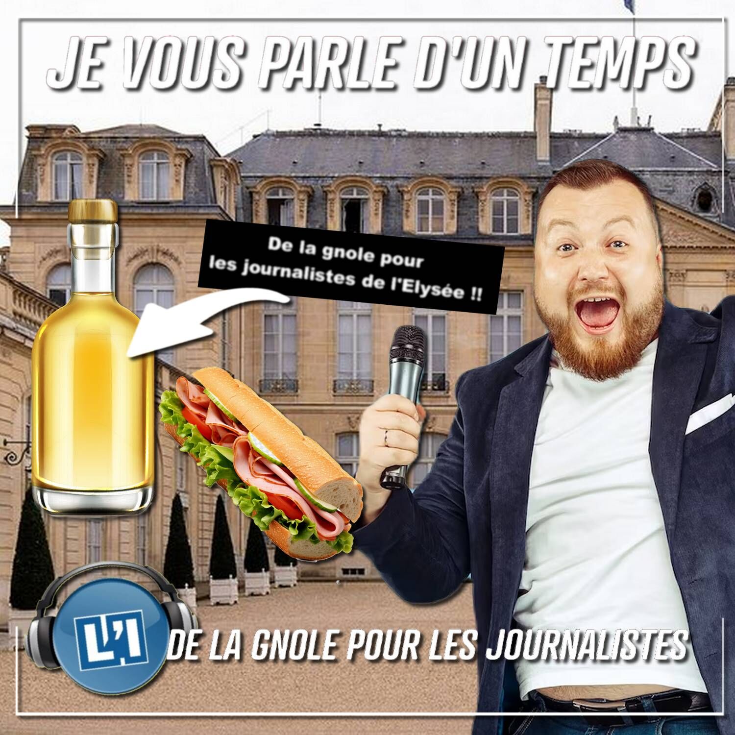 DE LA GNOLE POUR LES JOURNALISTES DE L'ÉLYSÉE