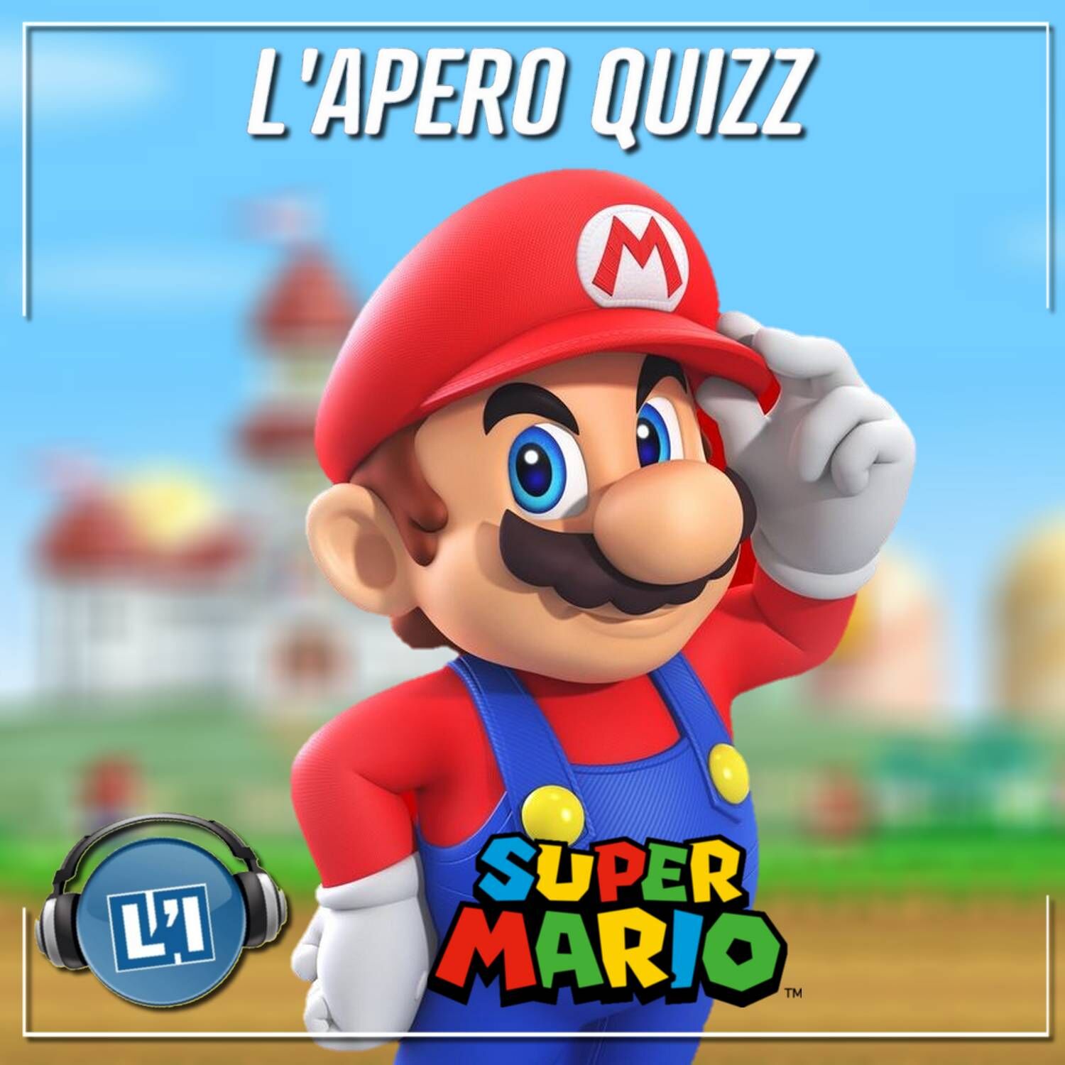 APÉRO QUIZZ SPÉCIAL SUPER MARIO