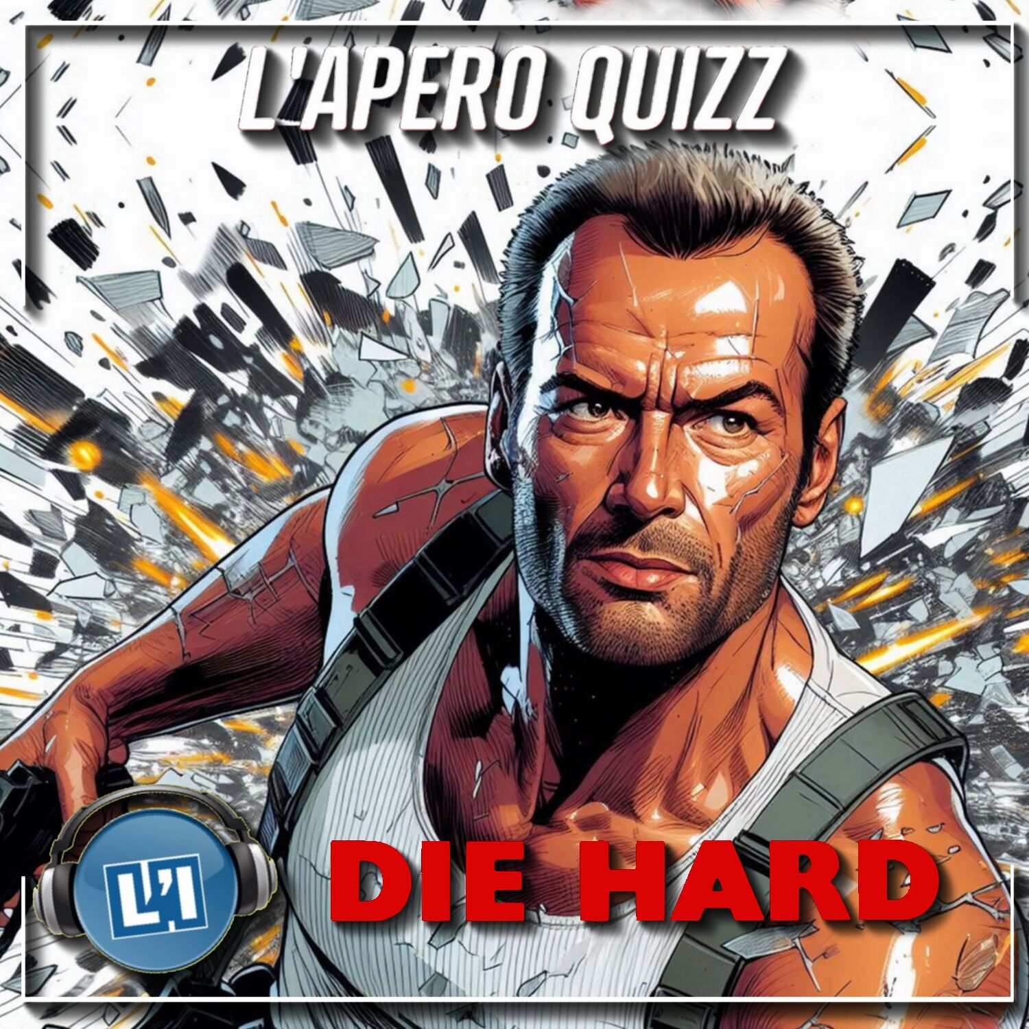 APÉRO QUIZZ SPÉCIAL DIE HARD