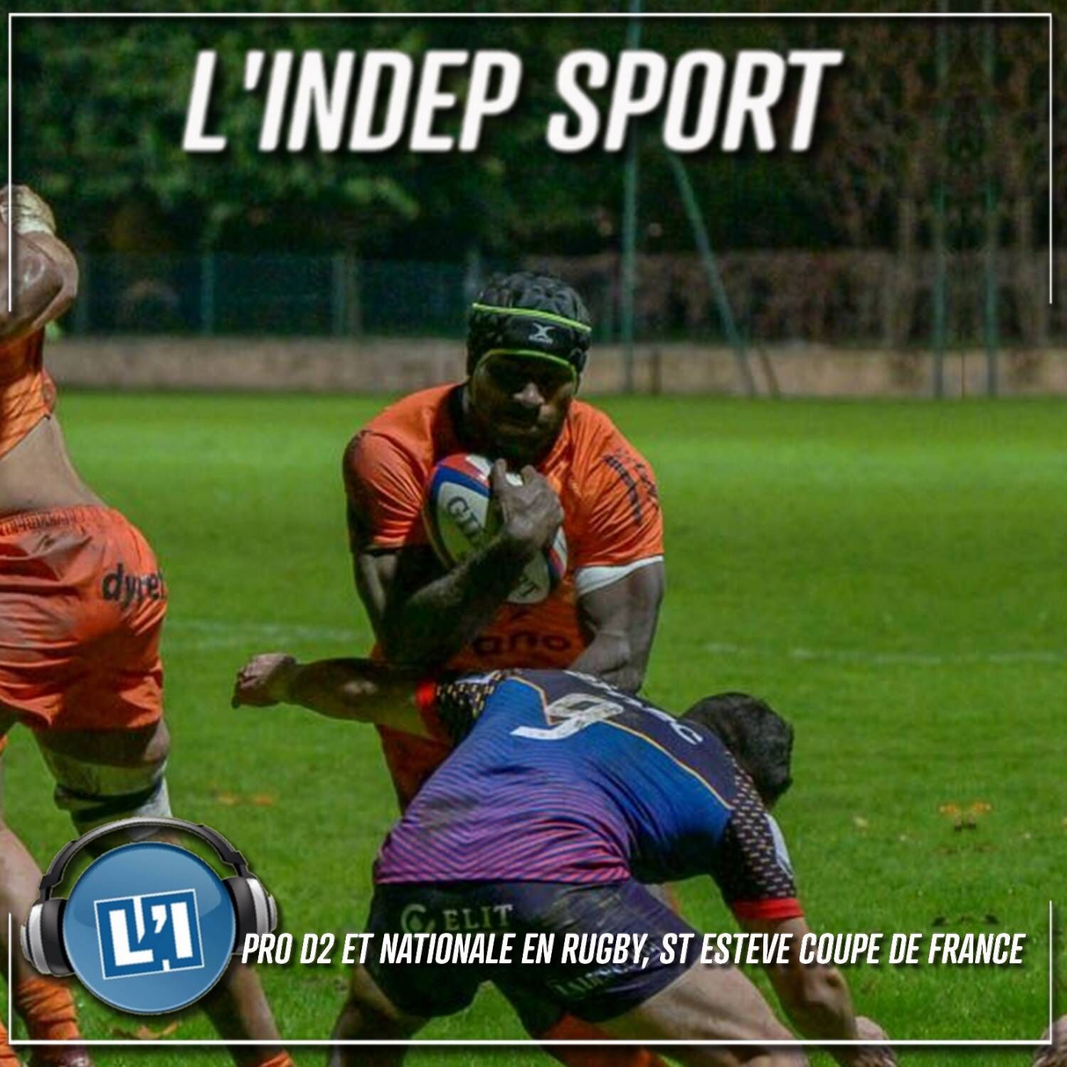 PROD2, NATIONALE EN RUGBY ET ST ESTEVE EN COUPE DE FRANCE DE FOOT