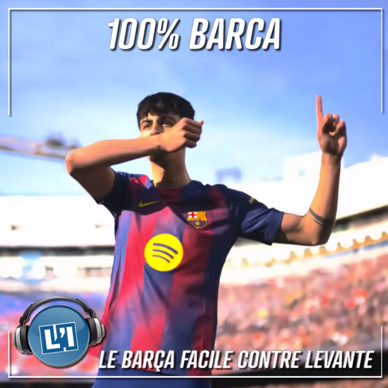 LE BARÇA FACILE CONTRE LEVANTE  - LIGA 2025/2026 - J25