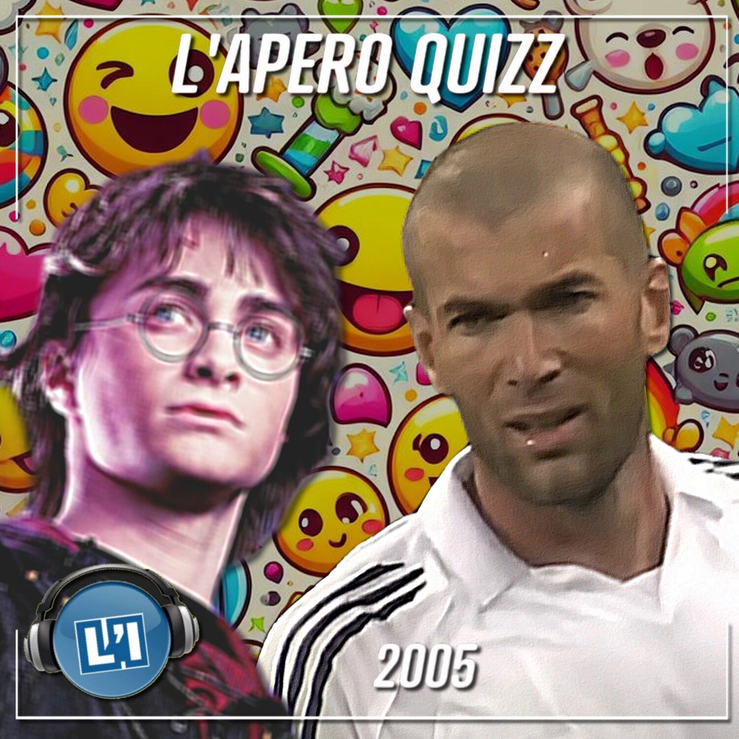 APÉRO QUIZZ SPÉCIAL ANNÉE 2005