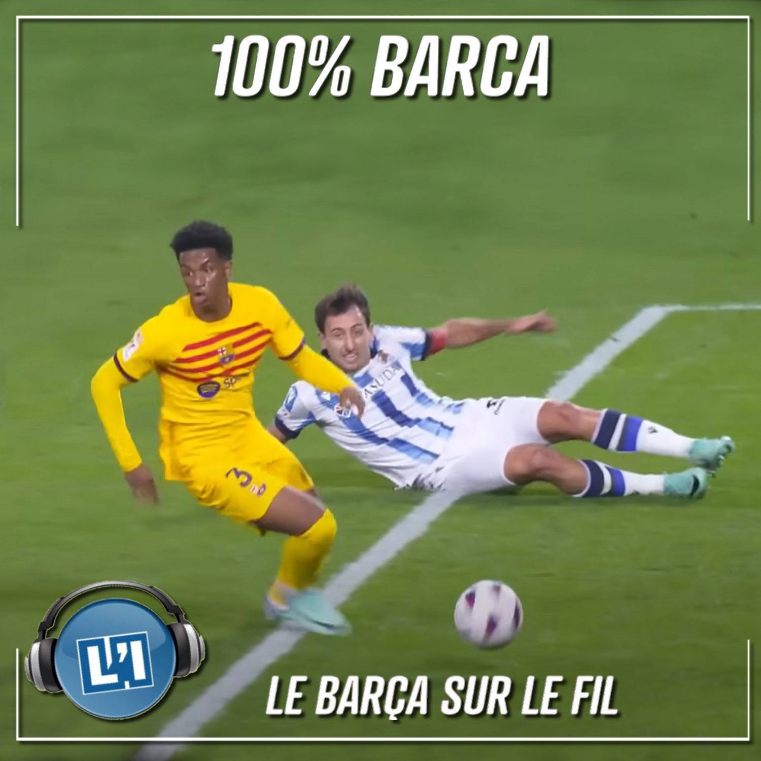 LE BARÇA SUR LE FIL - REAL SOCIEDAD VS FC BARCELONE   - 2023/2024 - J12