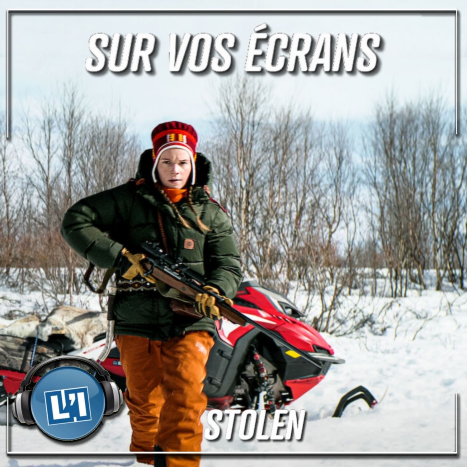 STOLEN - LA BONNE SURPRISE VENUE DU FROID
