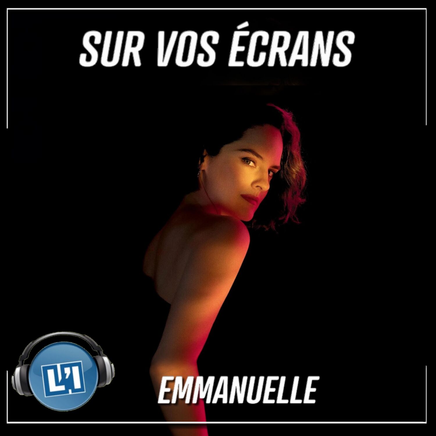 EMMANUELLE   - REMAKE DU FILM CULTE DES ANNÉES 70