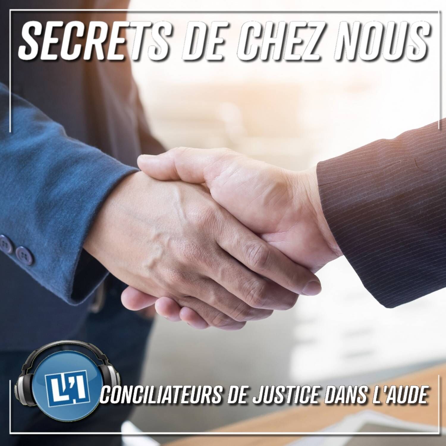 TOUT SAVOIR SUR LES CONCIALIATEURS DE JUSTICE DANS L'AUDE TOUT SAVOIR SUR LES CONCIALIATEURS DE JUSTICE DANS L'AUDE