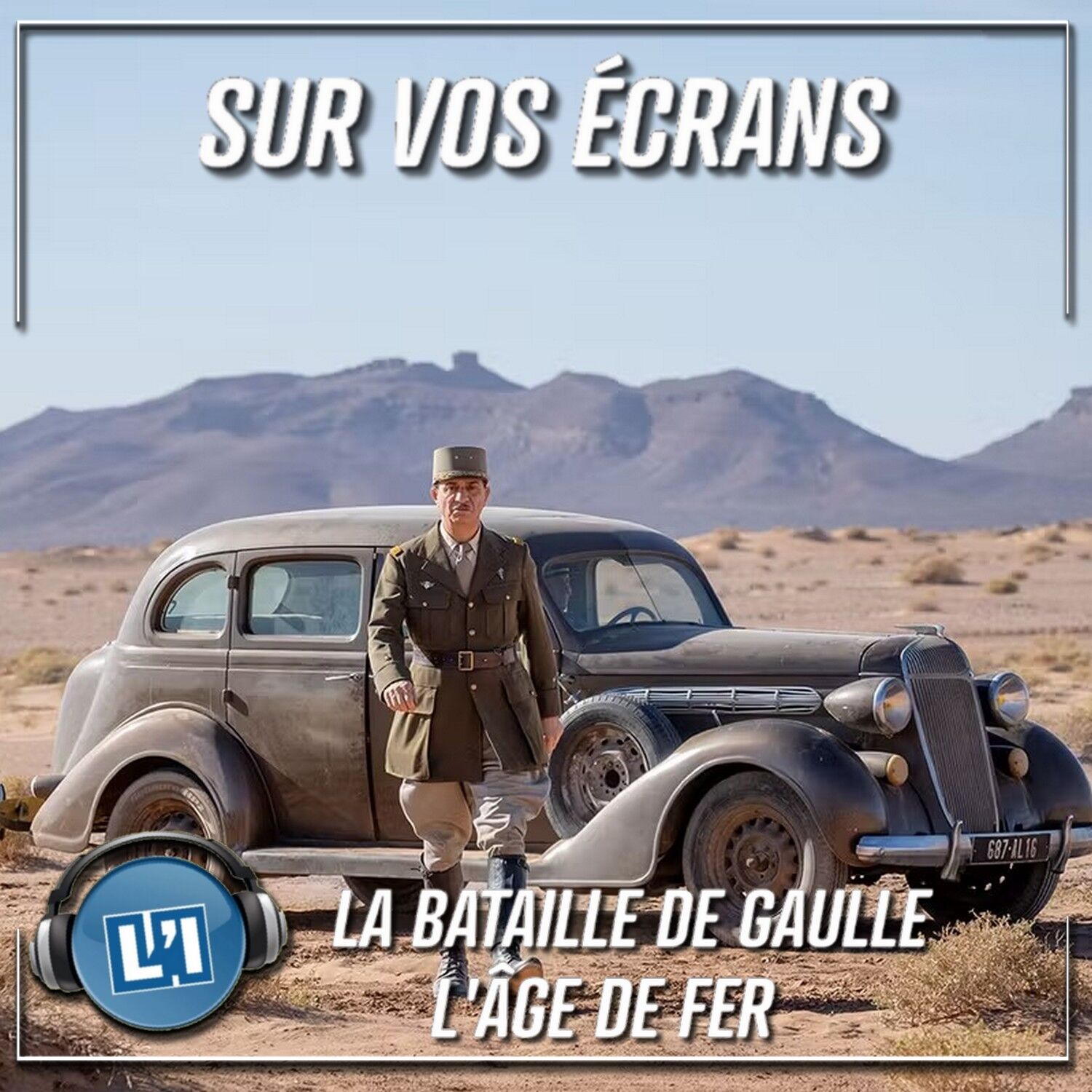 LA BATAILLE DE GAULLE : L'ÂGE DE FER - UN GRAND FILM ? episode artwork