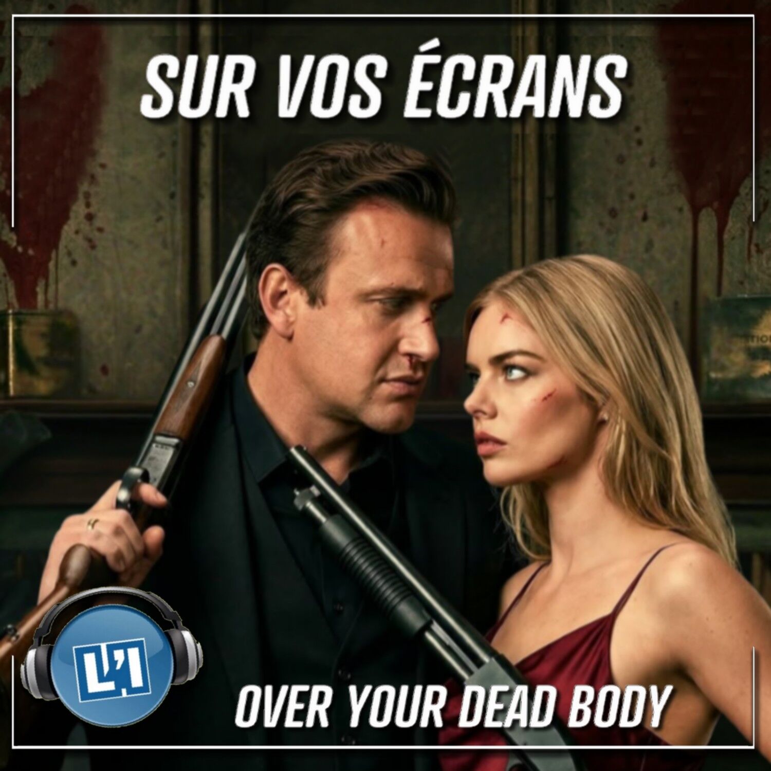 OVER YOUR DEAD BODY   -  UNE COMÉDIE HORRIFIQUE HILARANTE episode artwork