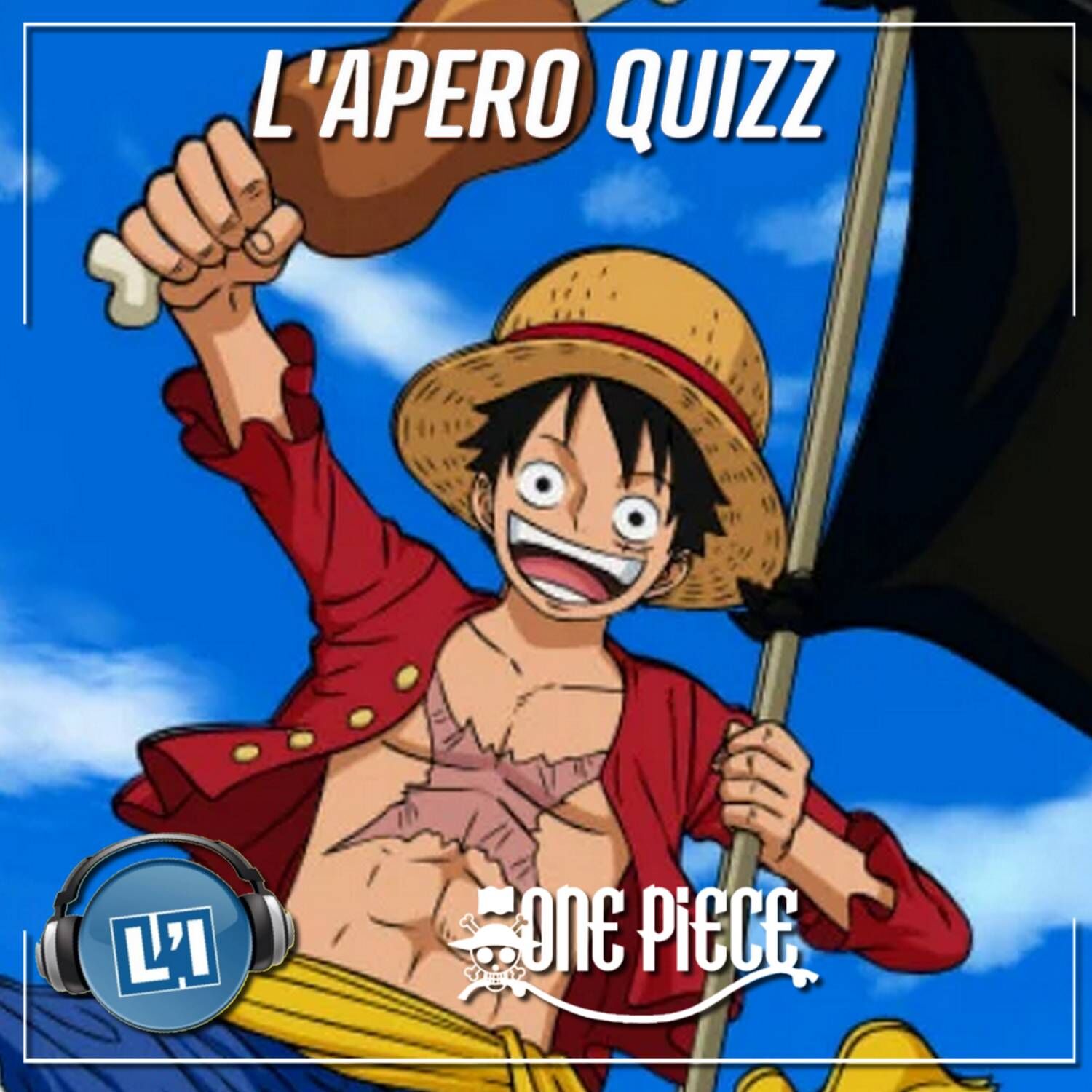 APÉRO QUIZZ SPÉCIAL ONE PIECE