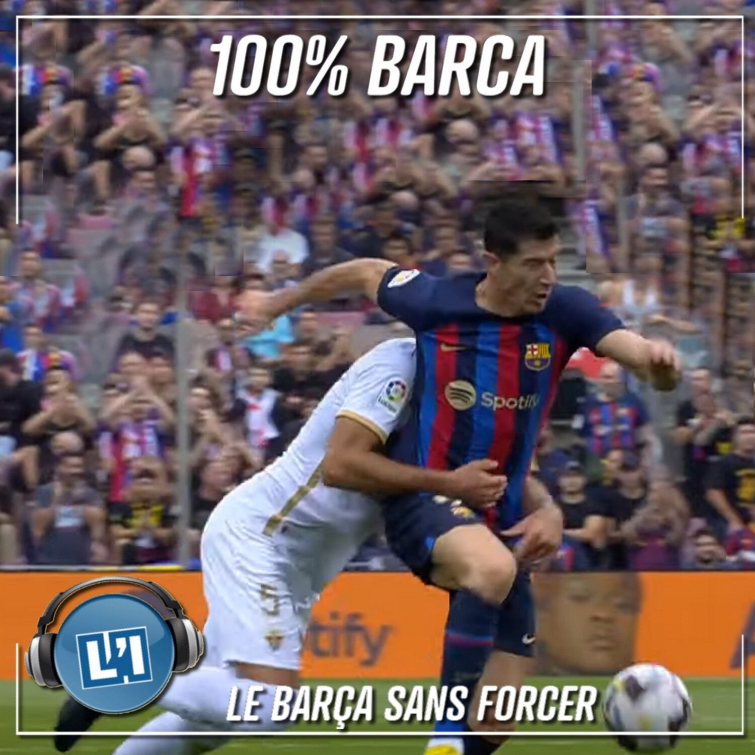 LE BARÇA SANS FORCER   - FC BARCELONE VS ELCHE   - 2022/2023 - J6