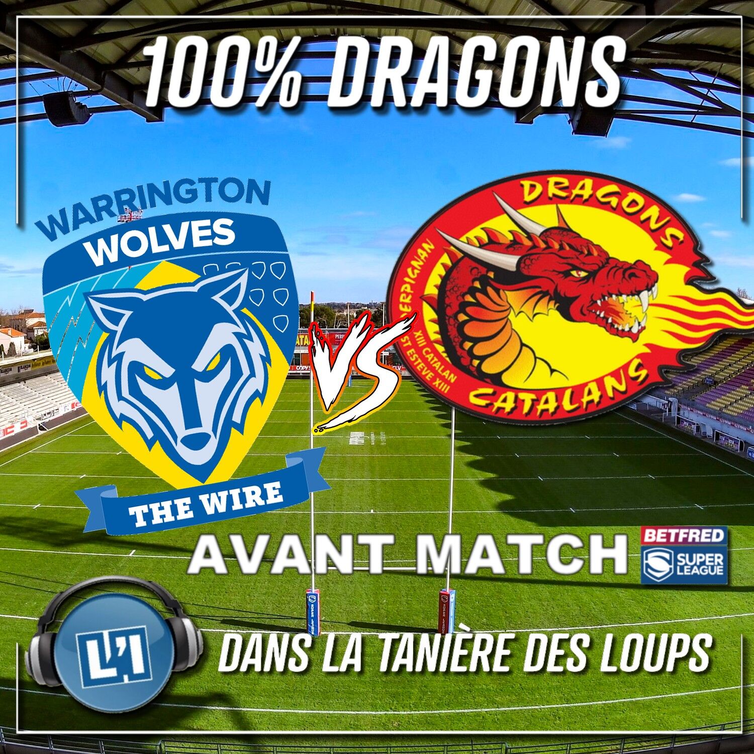 AVANT MATCH WARRINGTON VS DRAGONS