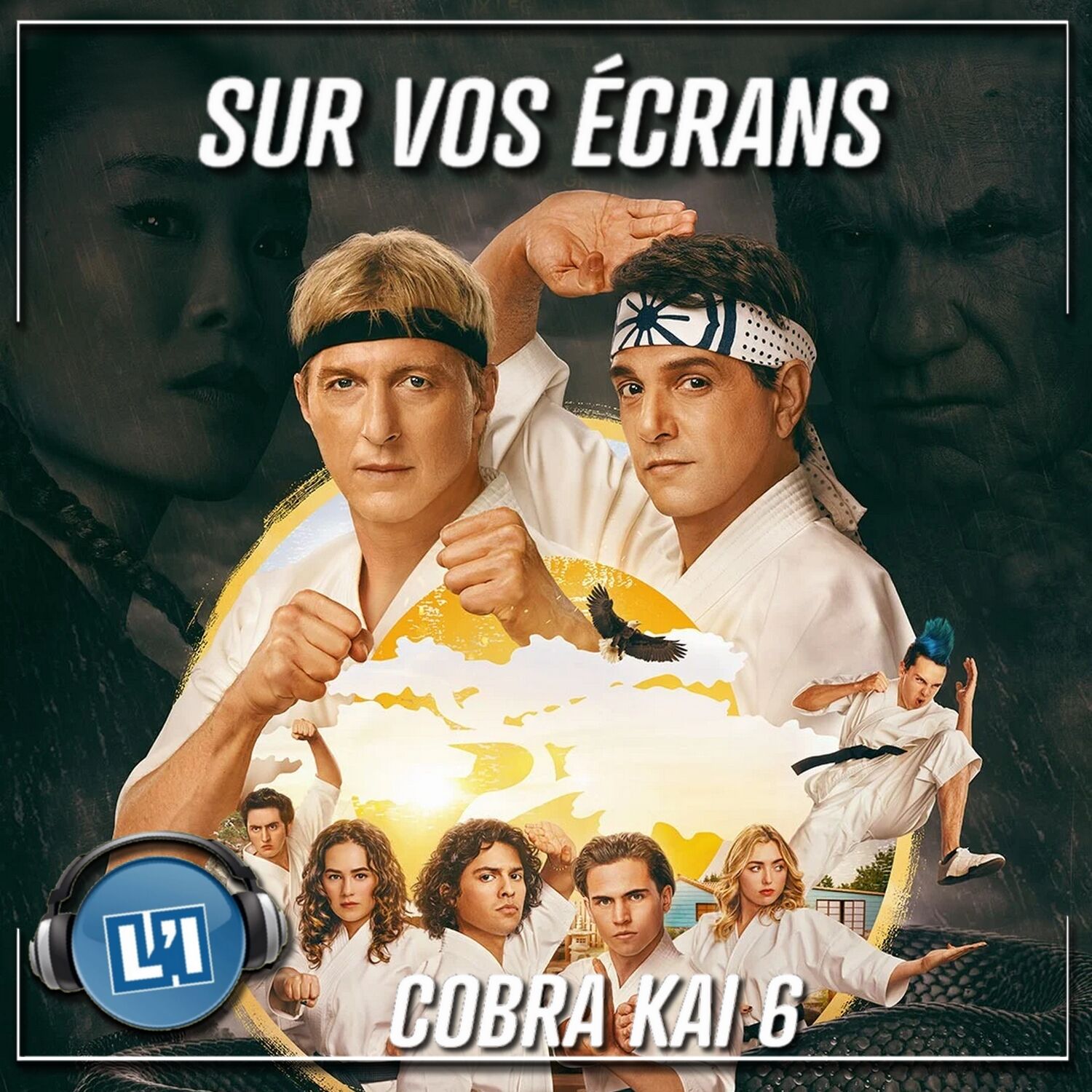COBRA KAI SAISON 6  PARTIE UNE - LA SAISON FINALE