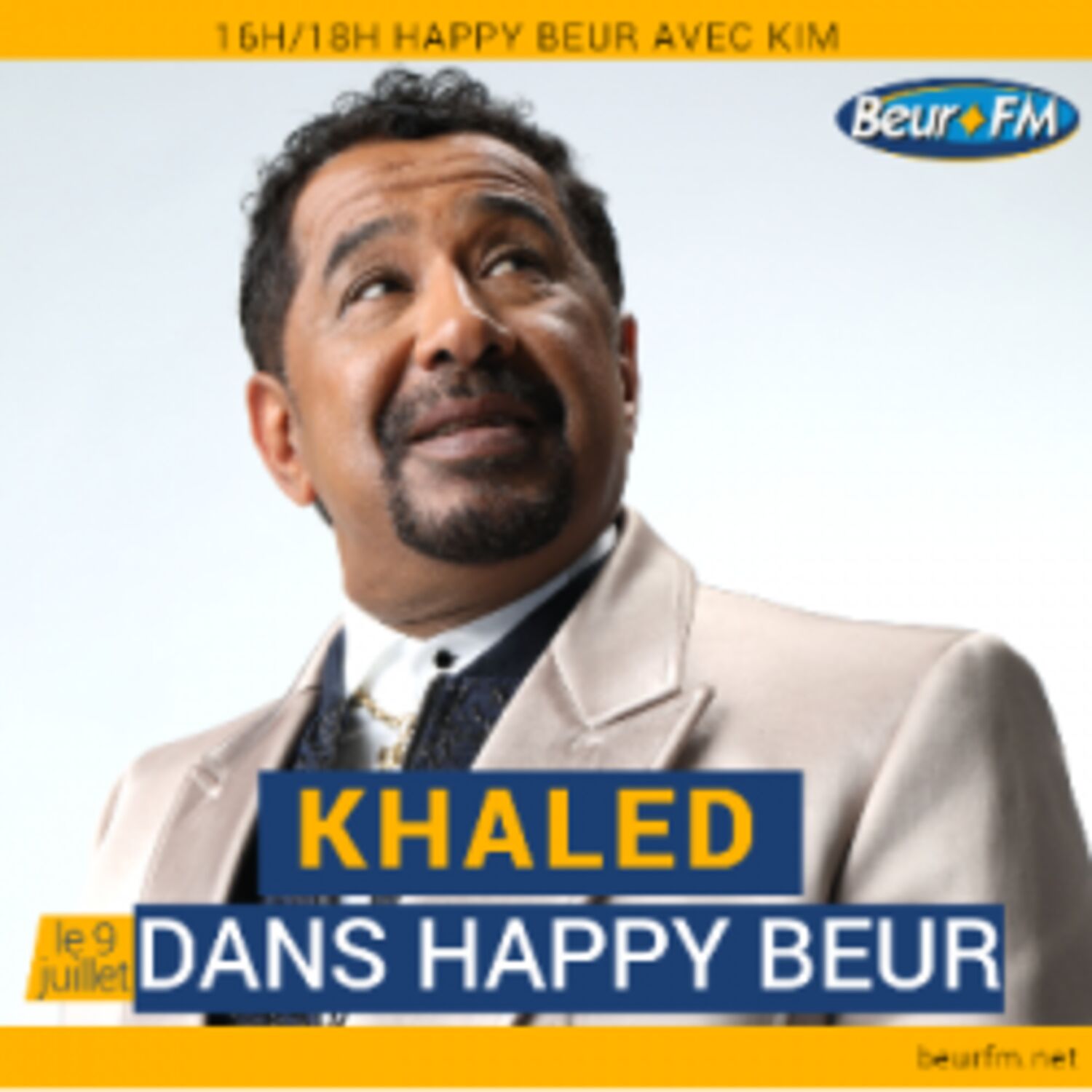 Happy Beur du 09-07-2020 : Khaled