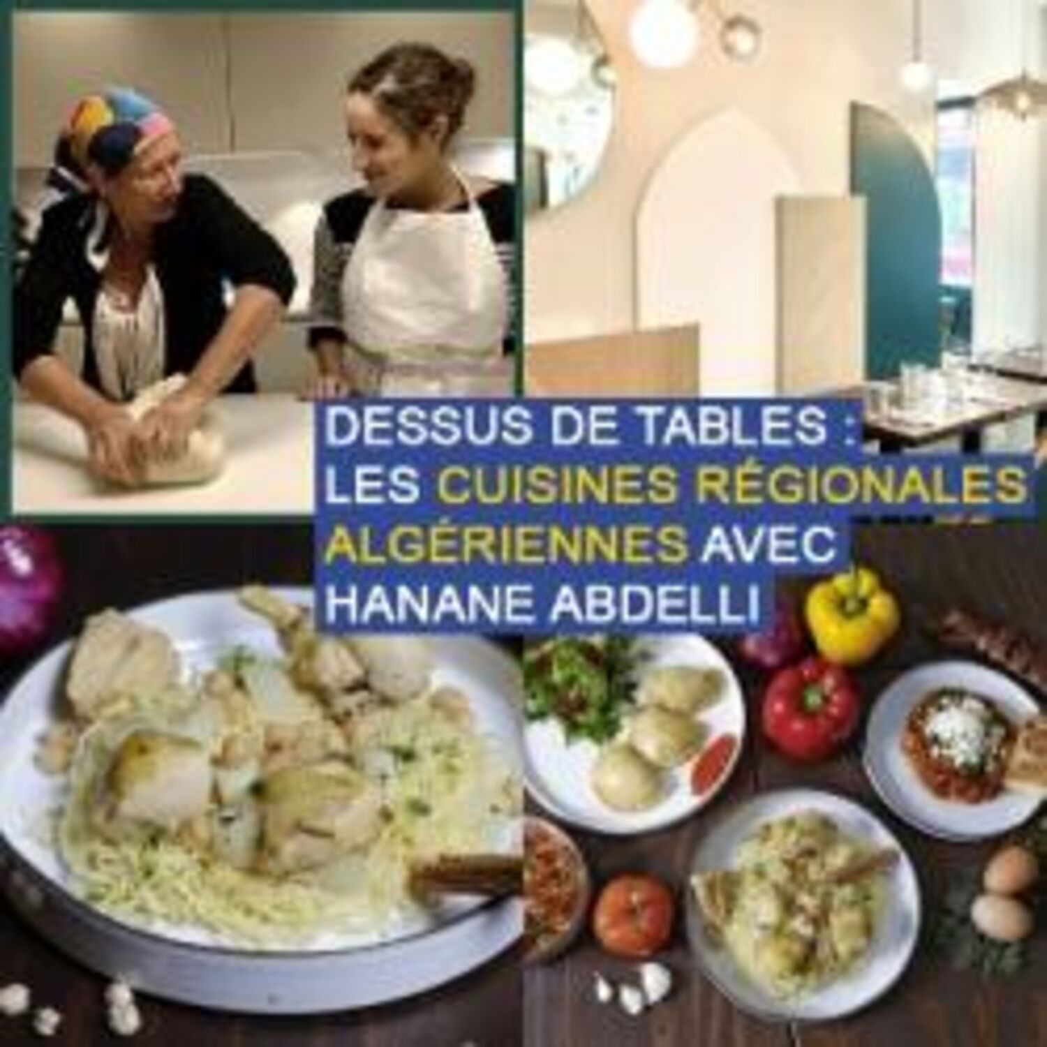Dessus de tables du 26-09-2020 : Les cuisines régionales algériennes