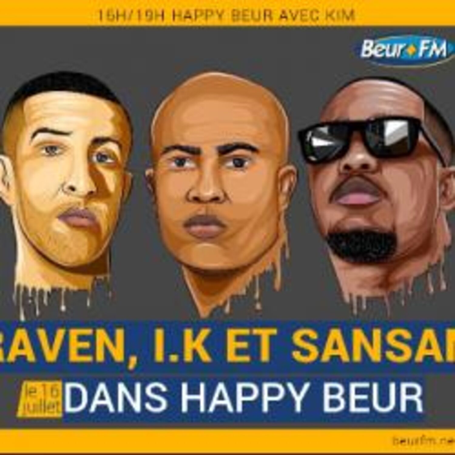 Happy Beur du 16-07-2020 : IK, Raven et Sansan