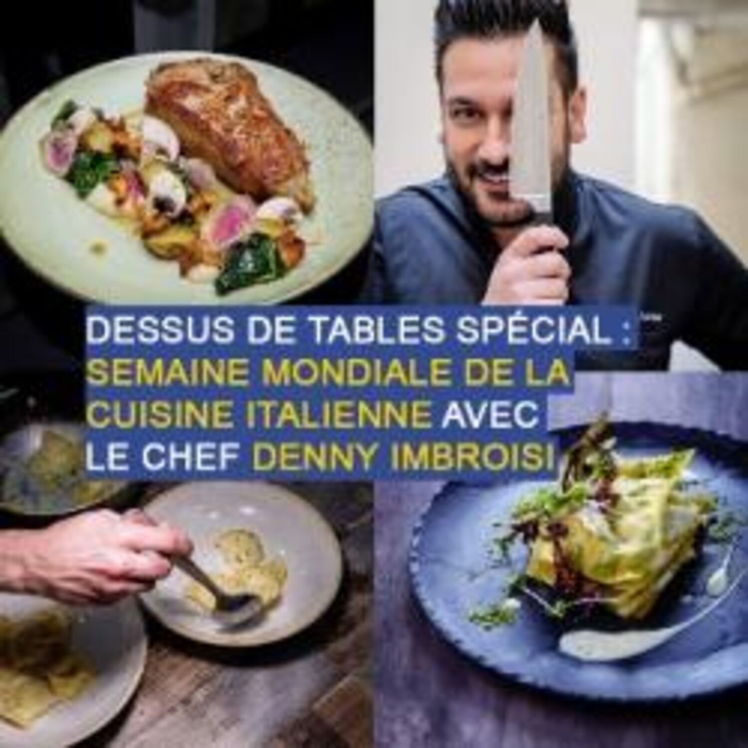 Dessus de tables du 21-11-2020 : Cuisine italienne, avec Denny...
