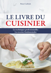 Le livre du cuisinier - Techniques professionnelles