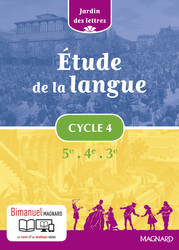 Jardin des lettres Étude de la langue Français cycle 4 (2016)