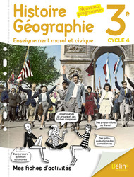 Cahier d'activités Histoire-Géographie-EMC 3e ed 2017