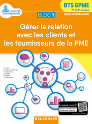 Bloc 1 - Gérer la relation avec les clients et les fournisseurs de la PME BTS GPME 1&2 (2018)