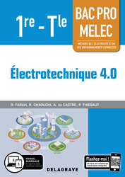Électrotechnique 4.0 1re, Tle Bac Pro MELEC (2019)