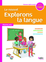 Le nouvel Explorons la langue - Français CM2 ed. 2020