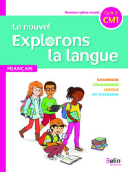 Le nouvel Explorons la langue - Français CM1 ed. 2020