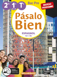 Pásalo Bien Espagnol 2de, 1re, Tle Bac Pro (Ed. num. 2022)