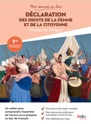 Cahier de français 1ere - Mon œuvre au bac - Déclaration des droits de la femme et de la citoyenne ed. 2022