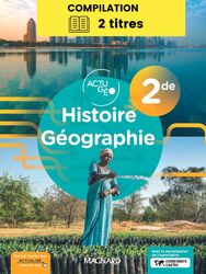 ActuGéo Histoire-Géographie 2de -Compilation (Ed. num. 2024)