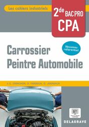 Les cahiers industriels Carrossier peintre automobile 2de Bac Pro (2024) - Pochette
