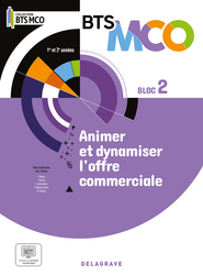 Bloc 2 - Animer et dynamiser l’offre commerciale BTS MCO 1 et 2 (2024) - Pochette