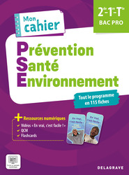 Mon cahier Prévention Santé Environnement (PSE) 2de, 1re, Tle Bac Pro (2025)