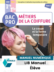 La coupe et la forme temporaire - Pôle 1 - Tome 2 - 1re, Tle Bac Pro Métiers de la coiffure (2025)