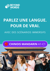 Beyond Words Chinois Mandarin A1-C1, activités immersives - Licence
