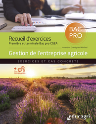 Gestion de l’entreprise agricole - 1re et terminale Bac pro CGEA