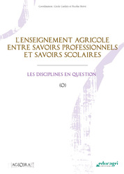 L'enseignement agricole entre savoirs professionnels et savoirs scolaires