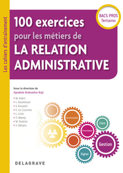 Image 100 exercices pour les métiers de la relation administrative Bac Pro (2018)