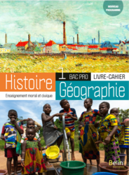 Livre cahier Histoire-Géographie-EMC 1re bac pro ed 2020