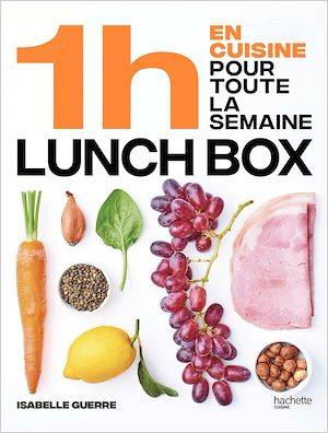 En 1h je cuisine mes lunch box pour toute la semaine