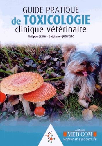 Guide pratique de toxicologie clinique vétérinaire