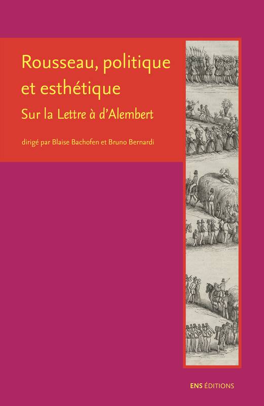 Rousseau, politique et esthétique, Sur la Lettre à d'Alembert None