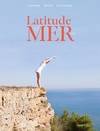 Livres Mer Latitude Mer 2, Spécial Grèce. La mer : la nouvelle révolution française Collectif