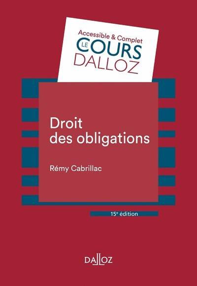 Livres Économie-Droit-Gestion Droit Généralités Droit des obligations 15ed Rémy Cabrillac