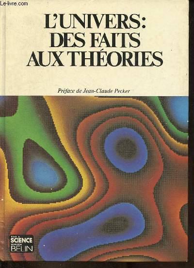 Univers Faits-Théories, des faits aux théories Jean-Claude Pecker