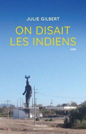 Livres Littérature et Essais littéraires Poésie On disait les indiens Julie Gilbert